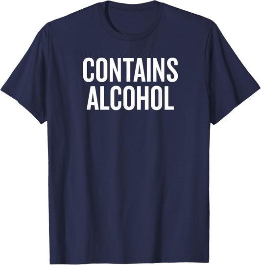 Contains Alcohol Funny Drinking T-Shirt - T-Shirt | Navy