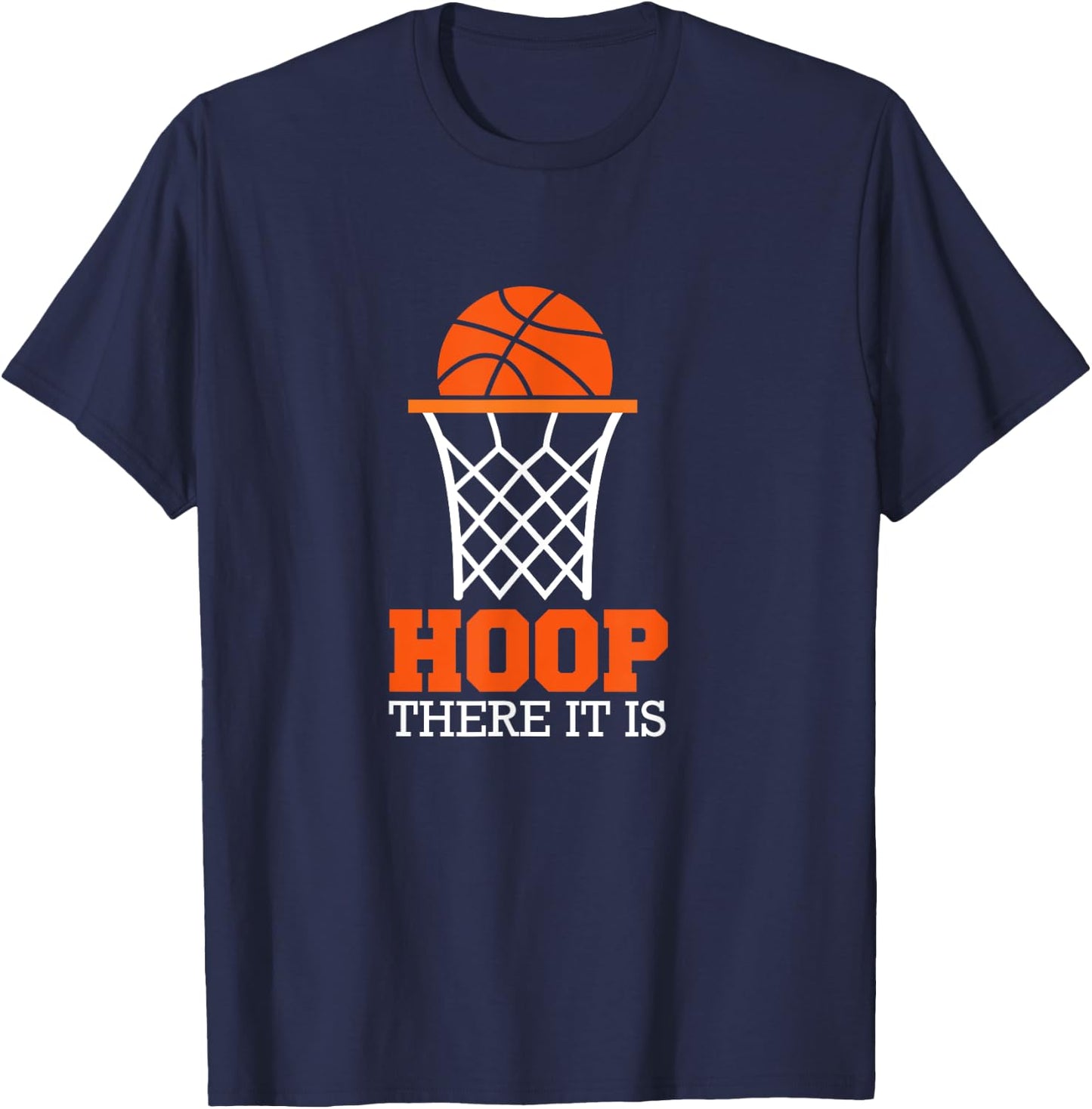 Hoop There It Is Basketball T-Shirt - T-Shirt | Navy