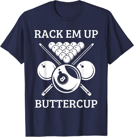 Rack Em Up Buttercup - Funny Snooker Pool Billiard Player T-Shirt - T-Shirt | Navy