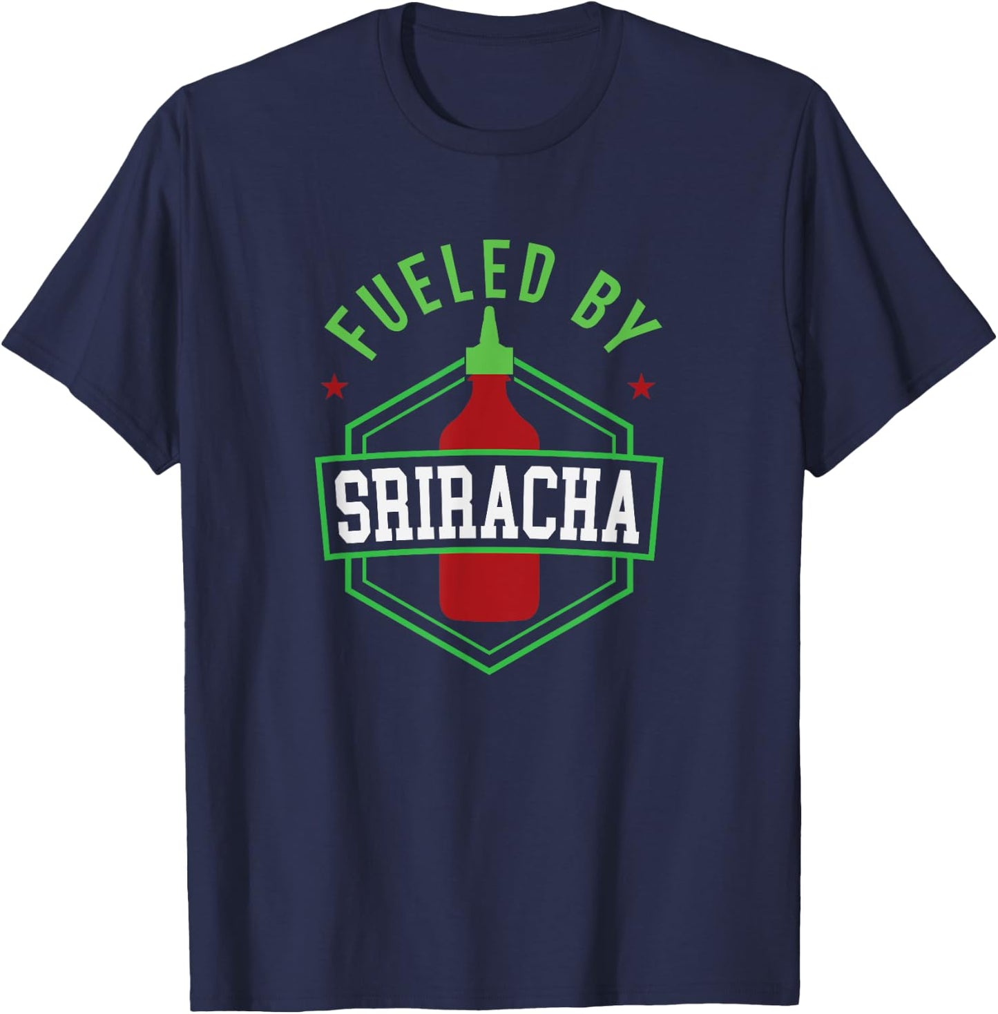 Fueled By Sriracha Funny Spicy Food Pho Noodle Lover T-Shirt - T-Shirt | Navy