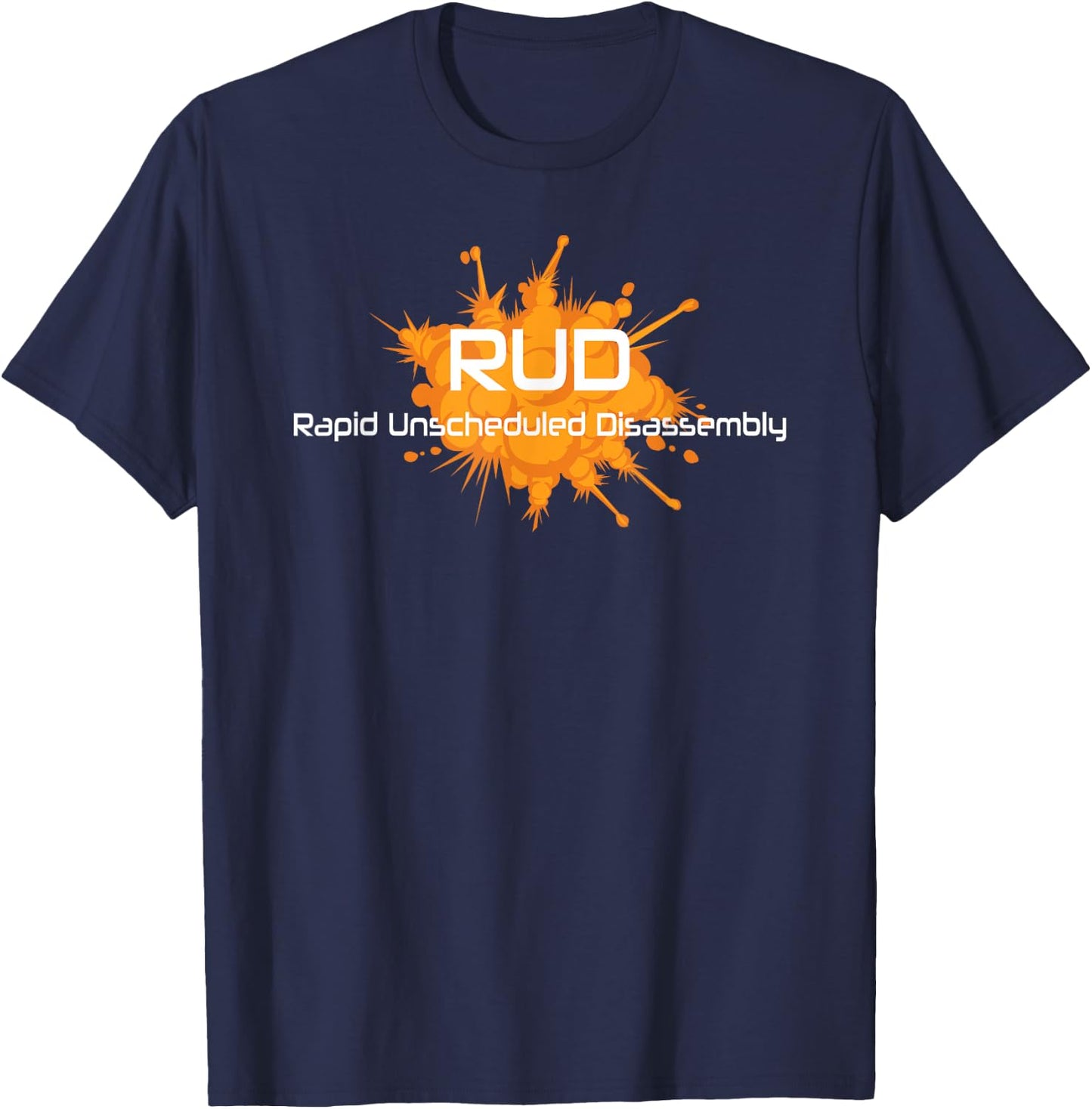 RUD Rapid Unscheduled Disassembly - Space Explosion T-Shirt - T-Shirt | Navy