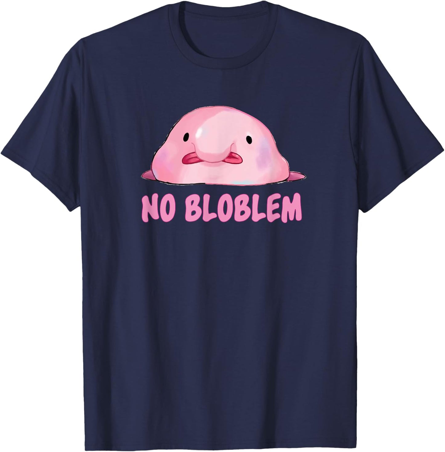 No Bloblem Meme Blobfish Lover T-Shirt - T-Shirt | Navy