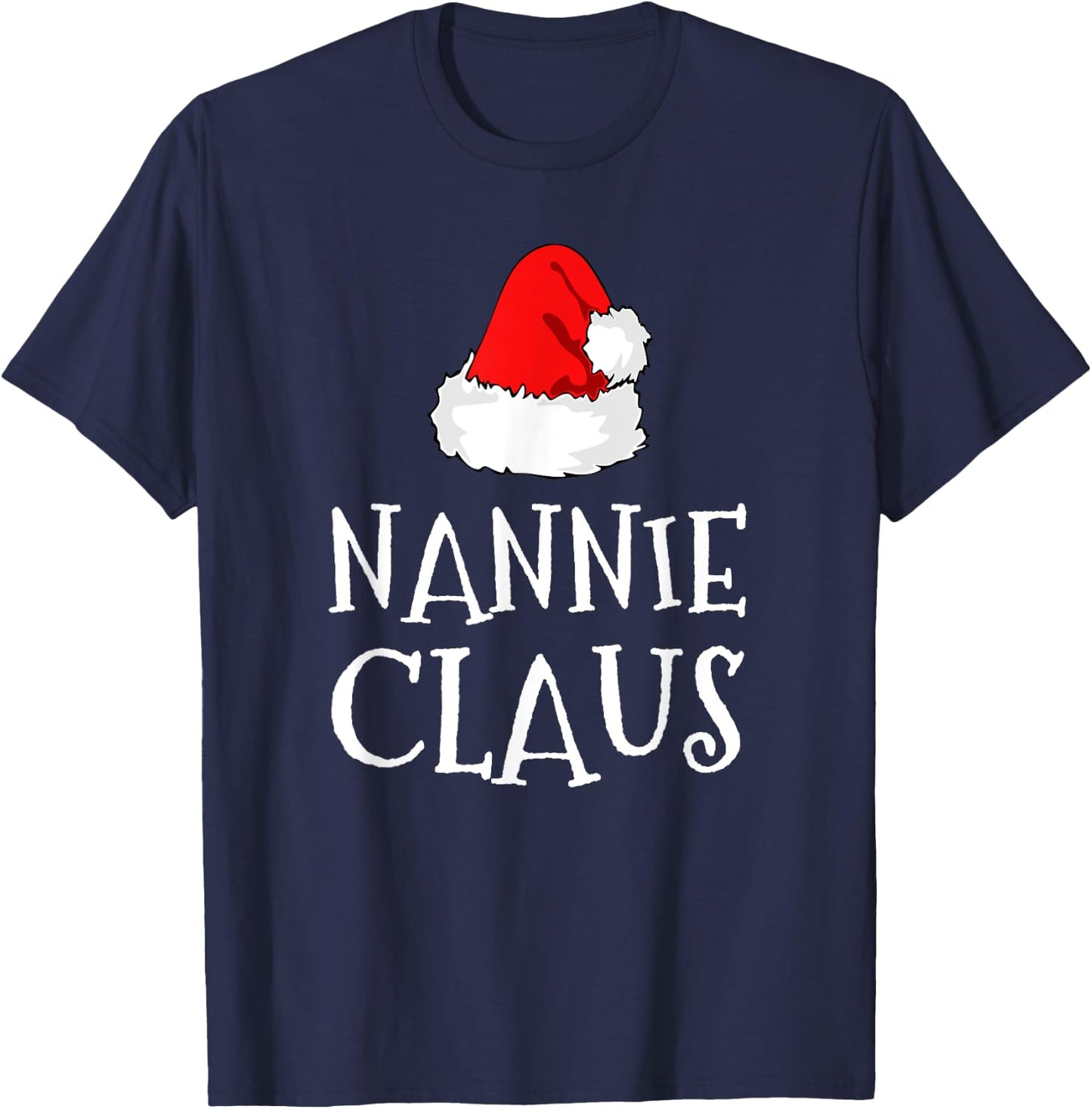 Nannie Claus Christmas Santa's Pajama Family Matching T-Shirt - T-Shirt | Navy
