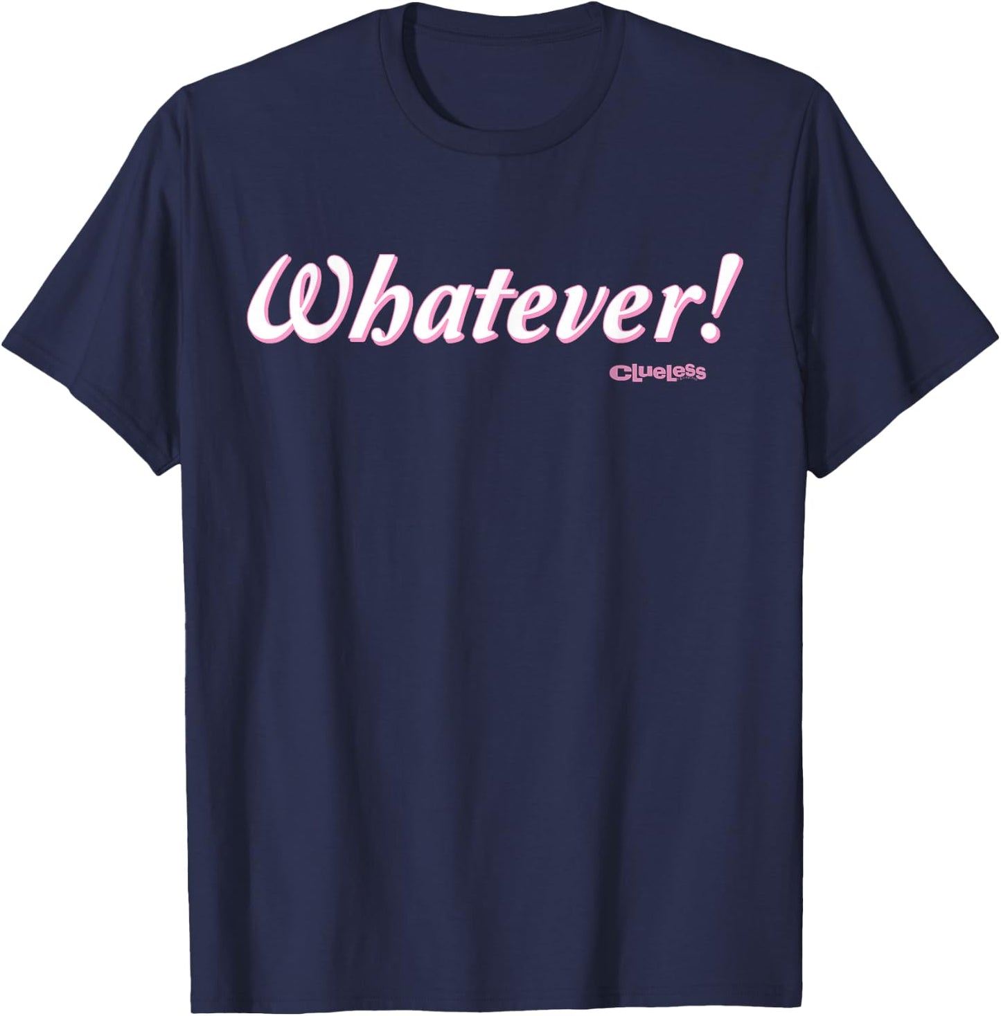 Clueless - Whatever! T-Shirt - T-Shirt | Navy