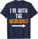 I'm With The Werewolf Shirt Costume Funny Halloween Couple T-Shirt - T-Shirt | Navy