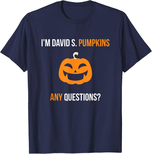 David S. Pumpkins Any Questions Funny Halloween T-Shirt - T-Shirt | Navy