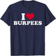 I Love Burpees T-Shirt - T-Shirt | Navy
