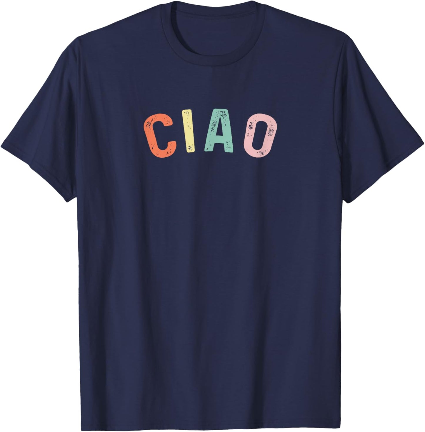 Ciao Italian Gift Travelers to Italy, Men, Women & Kids T-Shirt - T-Shirt | Navy