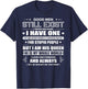 Good Men Still Exist Yes He Bought Me This Funny Wife Quotes T-Shirt - T-Shirt | Navy