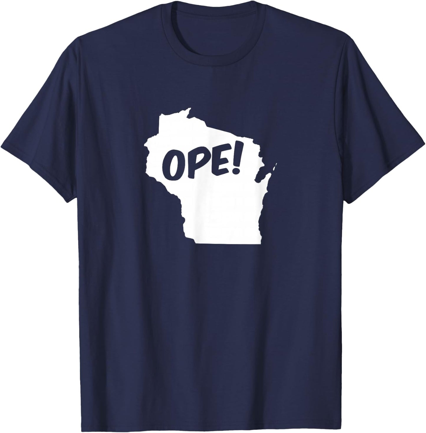 Ope Wisconsin State Outline Silhouette Wholesome Funny T-Shirt - T-Shirt | Navy