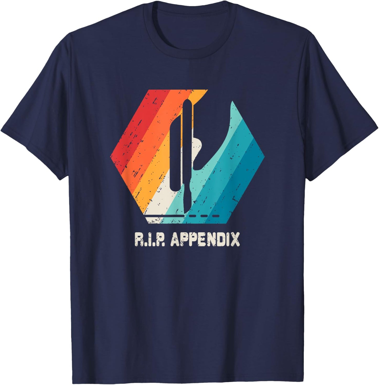 Appendix Surgery T Shirt Removal Appendicitis Retro Gift T-Shirt - T-Shirt | Navy