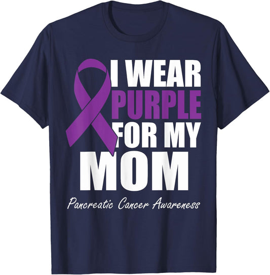 I Wear Purple For My Mom Pancreatic Cancer Awareness T-Shirt - T-Shirt | Navy
