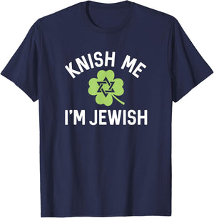 Funny Jew Shirt Knish Me Im Jewish St Patricks Day T-Shirt - T-Shirt | Navy