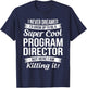 Funny Program Director Gift T-Shirt - T-Shirt | Navy