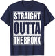 Straight Outta The Bronx Borough of New York City T-Shirt - T-Shirt | Navy
