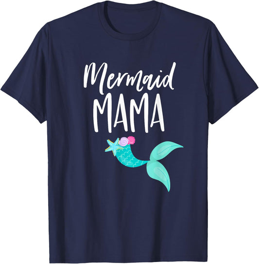 Mom Birthday Party Outfit Dad Mommy Girl MERMAID MAMA SHIRT T-Shirt - T-Shirt | Navy