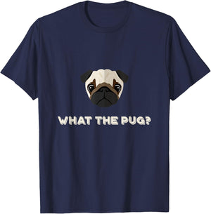 What the Pug | Funny Dog Pun T-Shirt - T-Shirt | Navy
