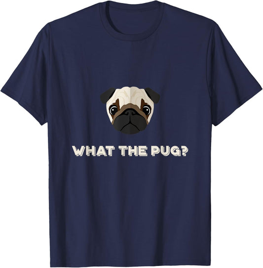 What the Pug | Funny Dog Pun T-Shirt - T-Shirt | Navy