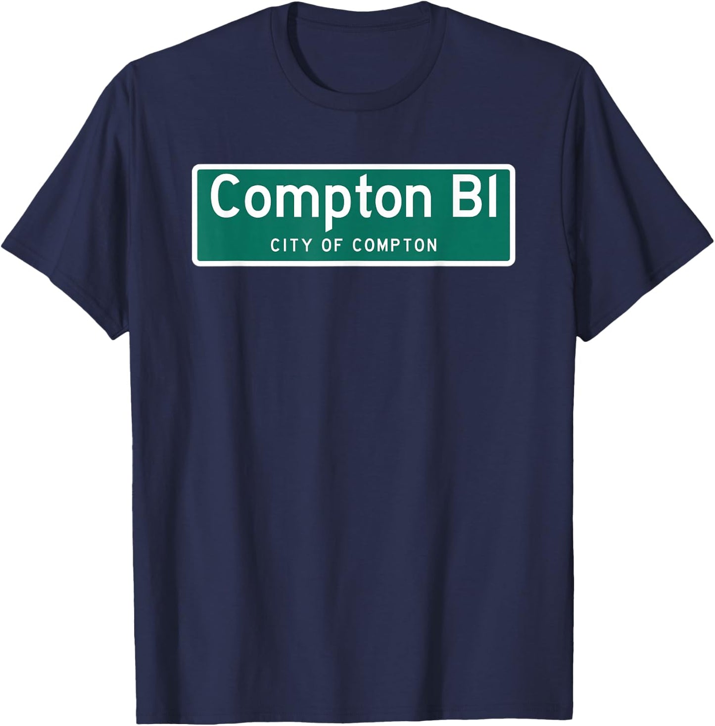 Compton - Highway Sign Hip Hop Rap T-Shirt - T-Shirt | Navy