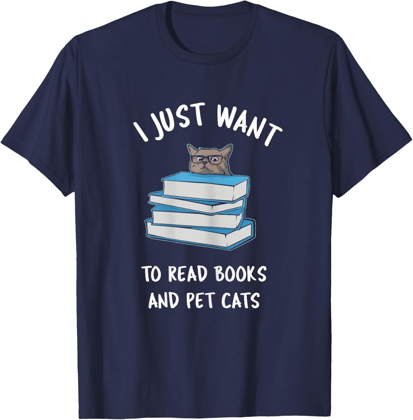 I just want to read books and pet cats - russian blue T-Shirt - T-Shirt | Navy