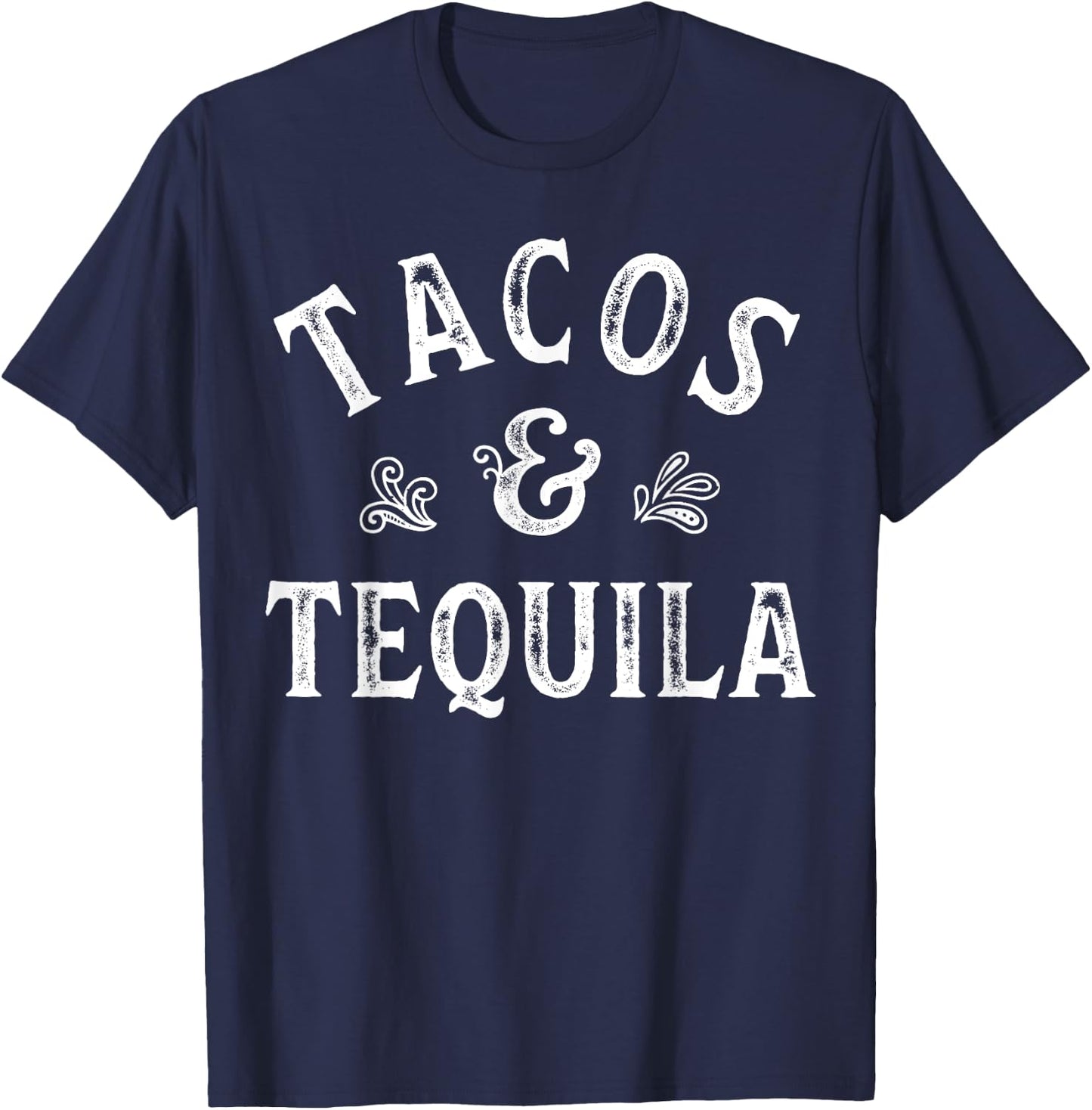 Tacos And Tequila Cinco de Mayo Men Women Mexican Drinking T-Shirt - T-Shirt | Navy