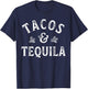 Tacos And Tequila Cinco de Mayo Men Women Mexican Drinking T-Shirt - T-Shirt | Navy