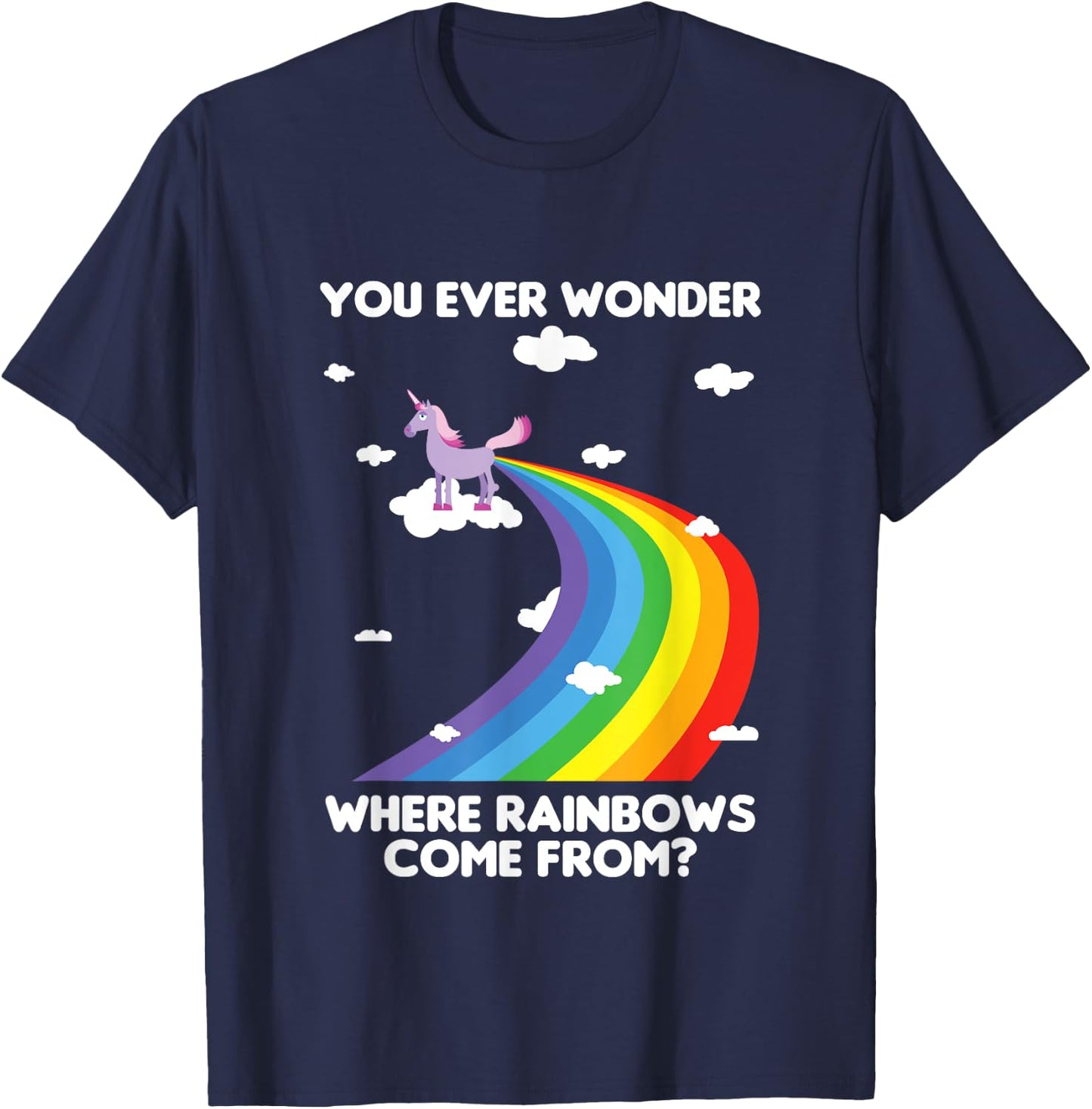 Fun Unicorn Rainbow Fart Poop Where Rainbows From Joke Gift T-Shirt - T-Shirt | Navy