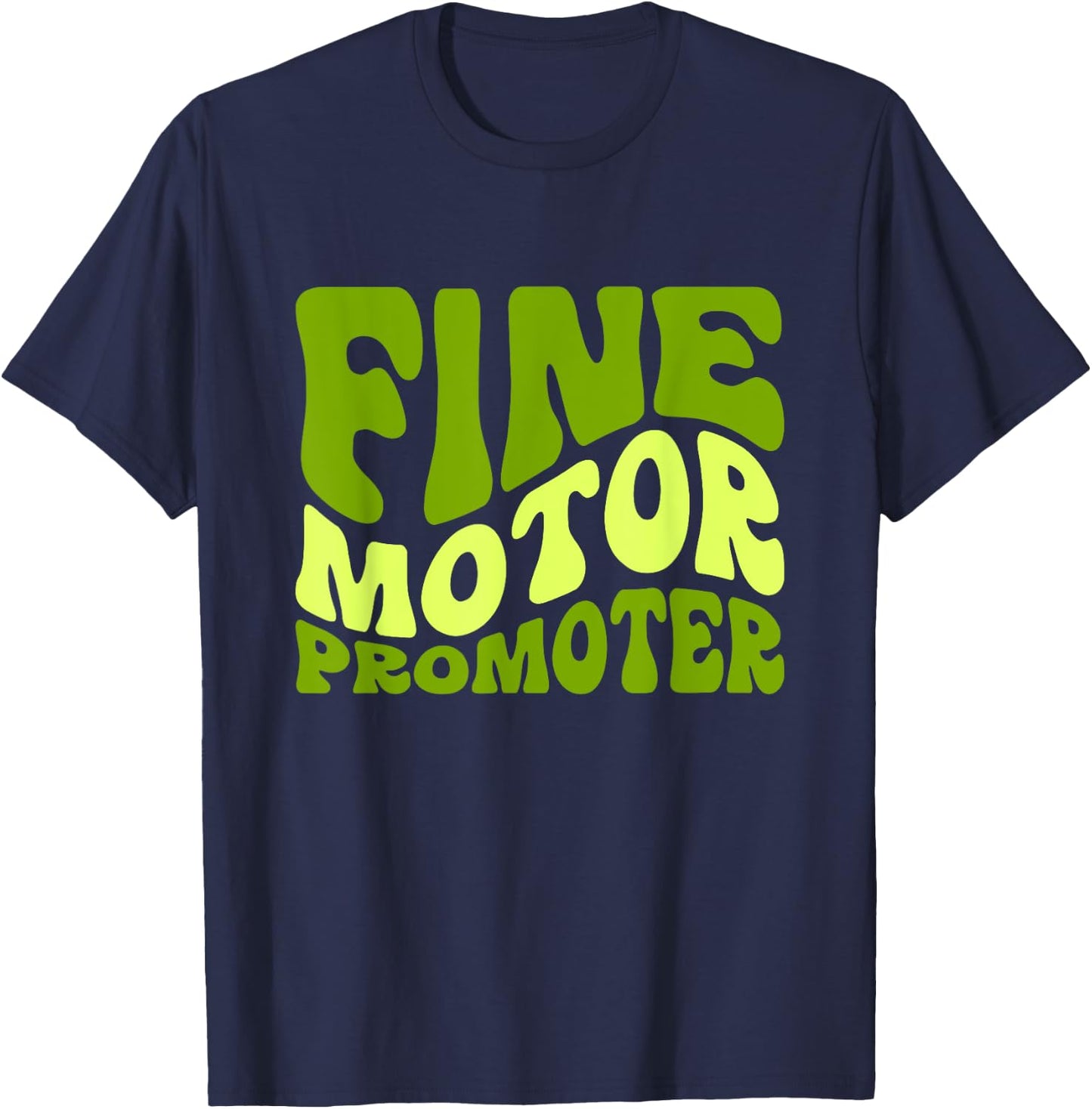 Occupational Therapy Fine Motor Promoter T-Shirt - T-Shirt | Navy