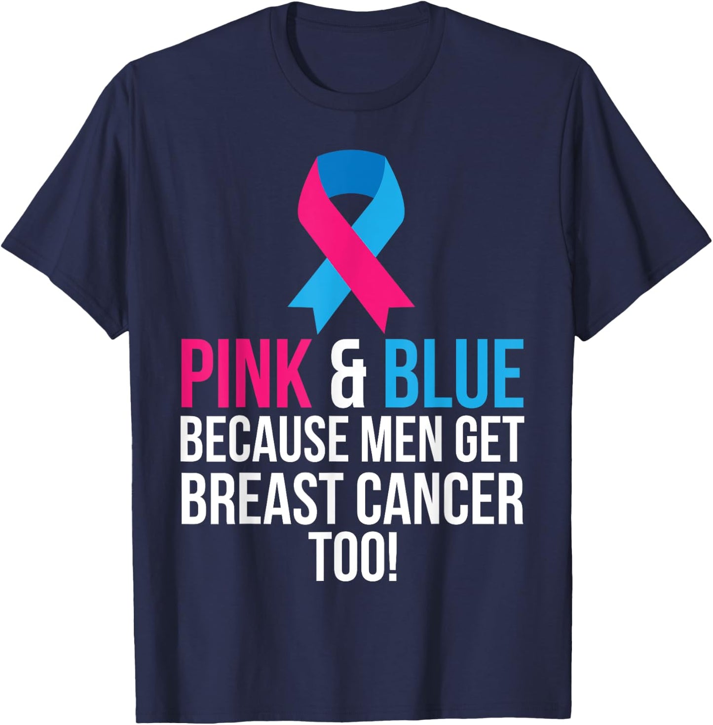 Pink And Blue Men Breast Cancer Awareness Shirt T-Shirt - T-Shirt | Navy