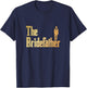 Shirtonaut Bridefather , Great Father of the Bride Gift Shirt T-Shirt - T-Shirt | Navy