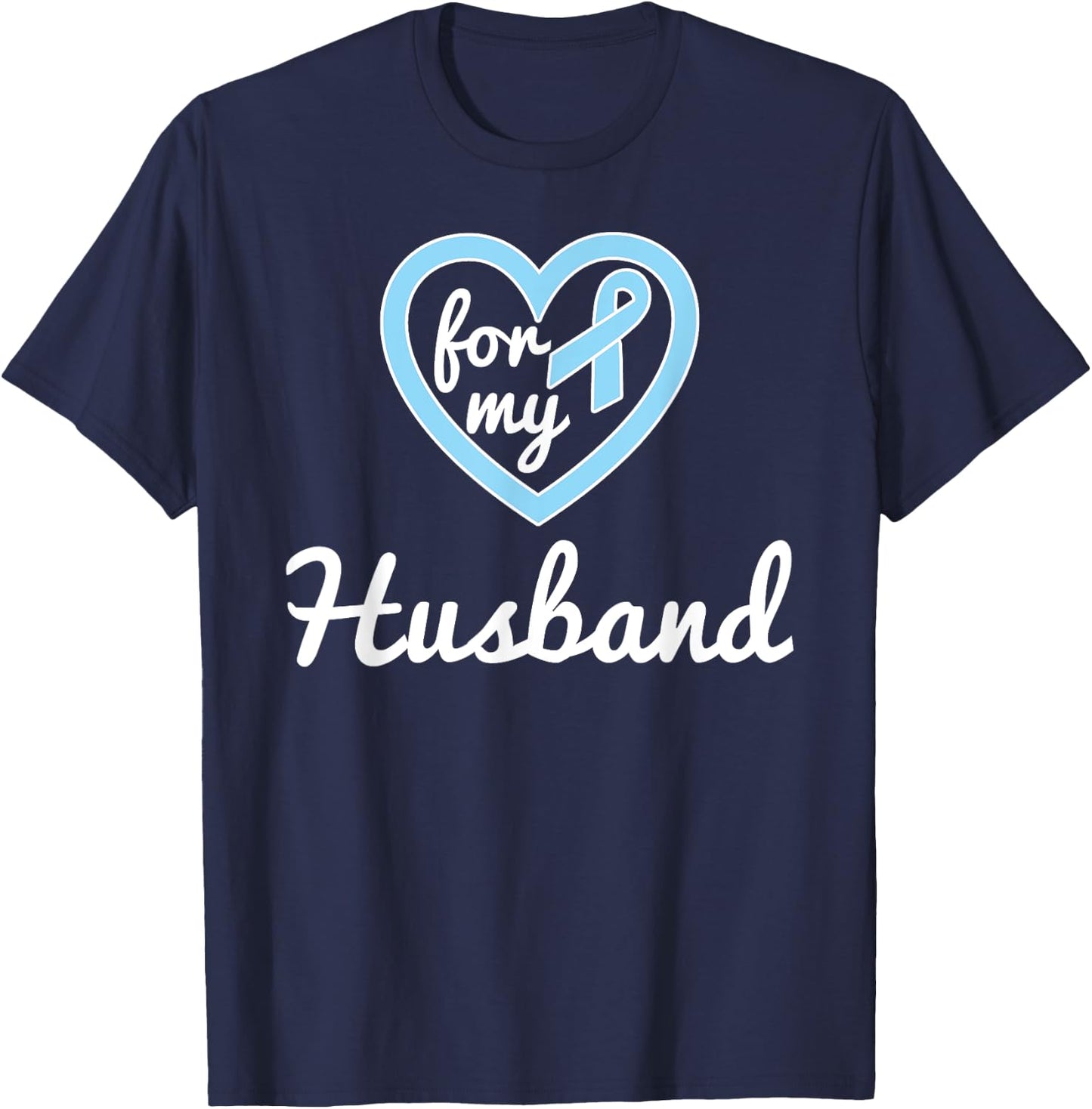 Prostate Cancer Shirts For Husband Ribbon Awareness Shirts T-Shirt - T-Shirt | Navy