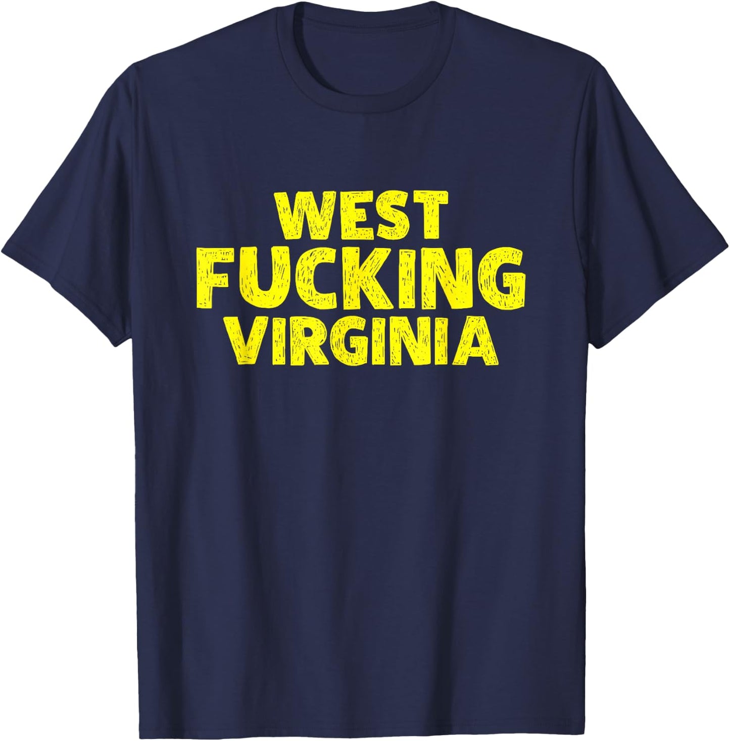 West Fucking Virginia T-Shirt - T-Shirt | Navy
