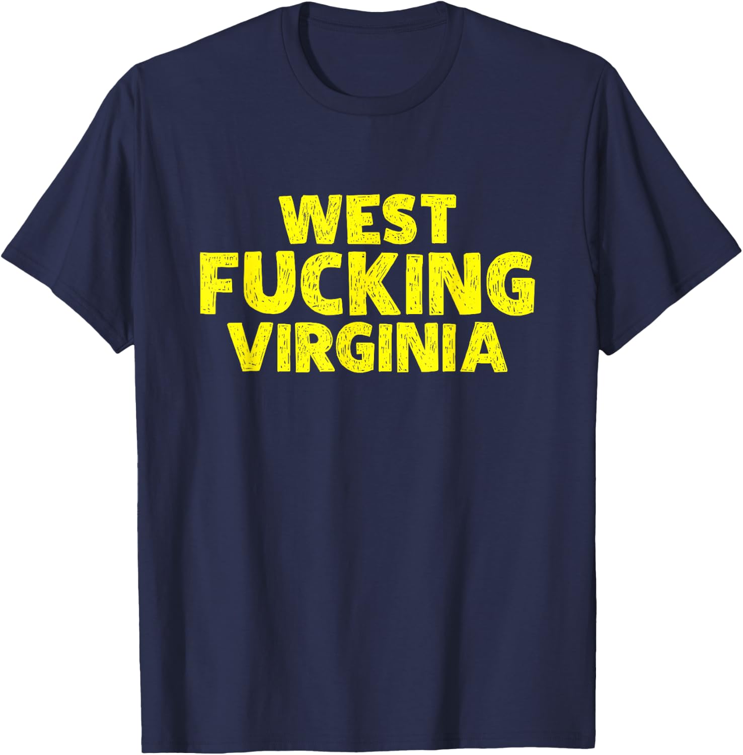 West Fucking Virginia T-Shirt - T-Shirt | Navy