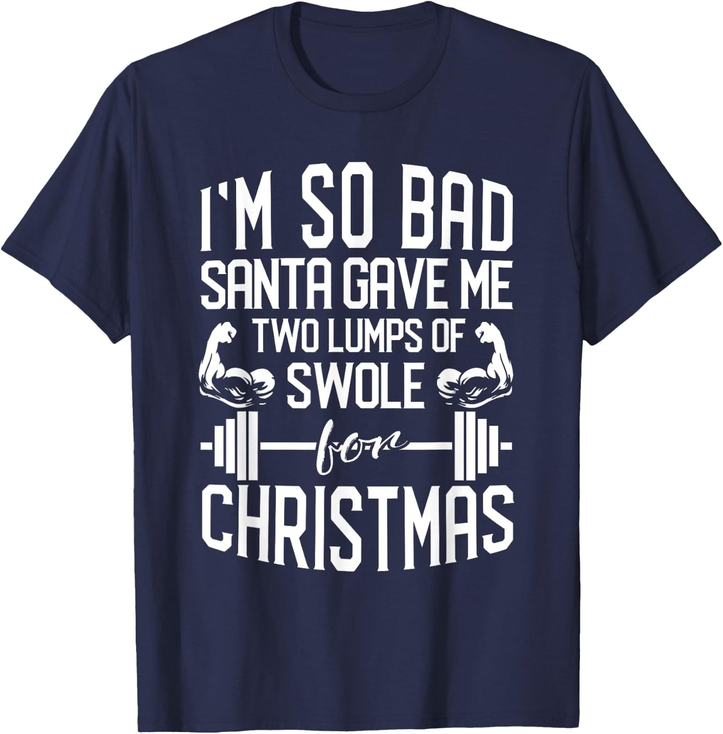 Funny Christmas Weightlifting Workout Lumps Of Swole T-Shirt - T-Shirt | Navy