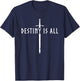 Destiny is All Kingdom T-Shirt - T-Shirt | Navy