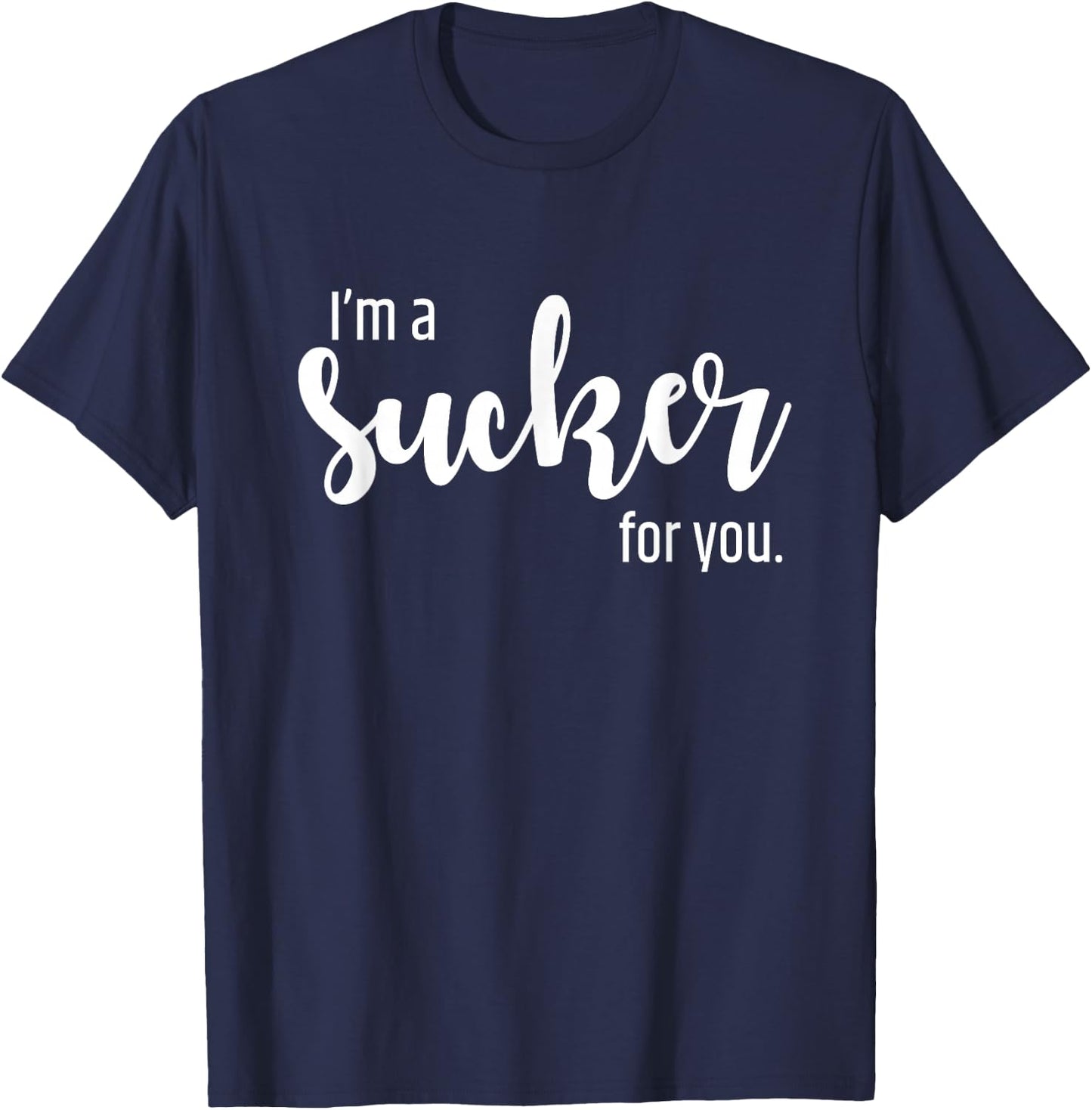 I'm a Sucker For You shirt - Pop Music Fans Concert T-Shirt - T-Shirt | Navy