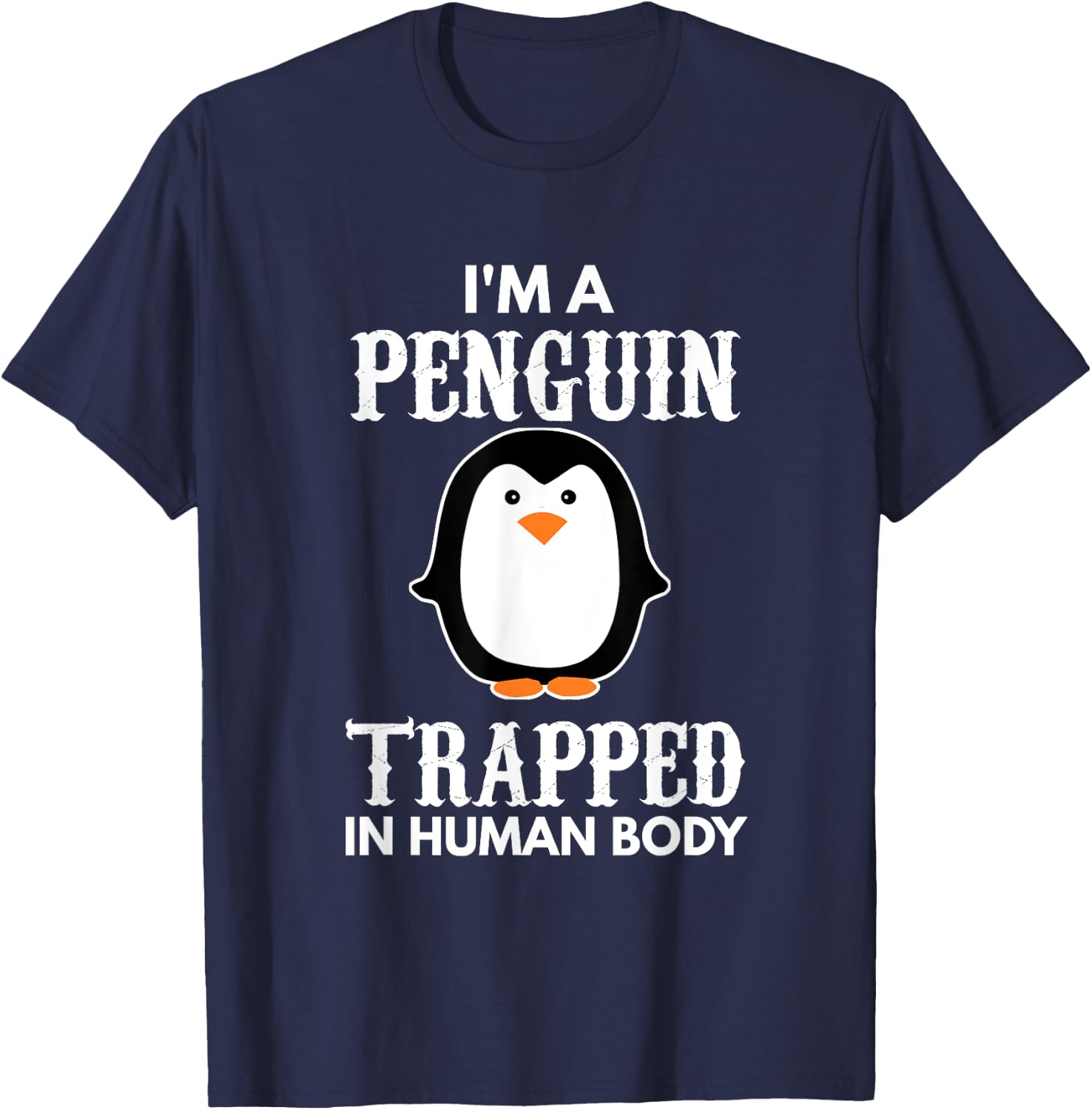 Funny Animal Designs For Kids, Men And Women I'm A Penguin Trapped In Human Body Penguin Bird Kids Black Cartoon T-Shirt - T-Shirt | Navy