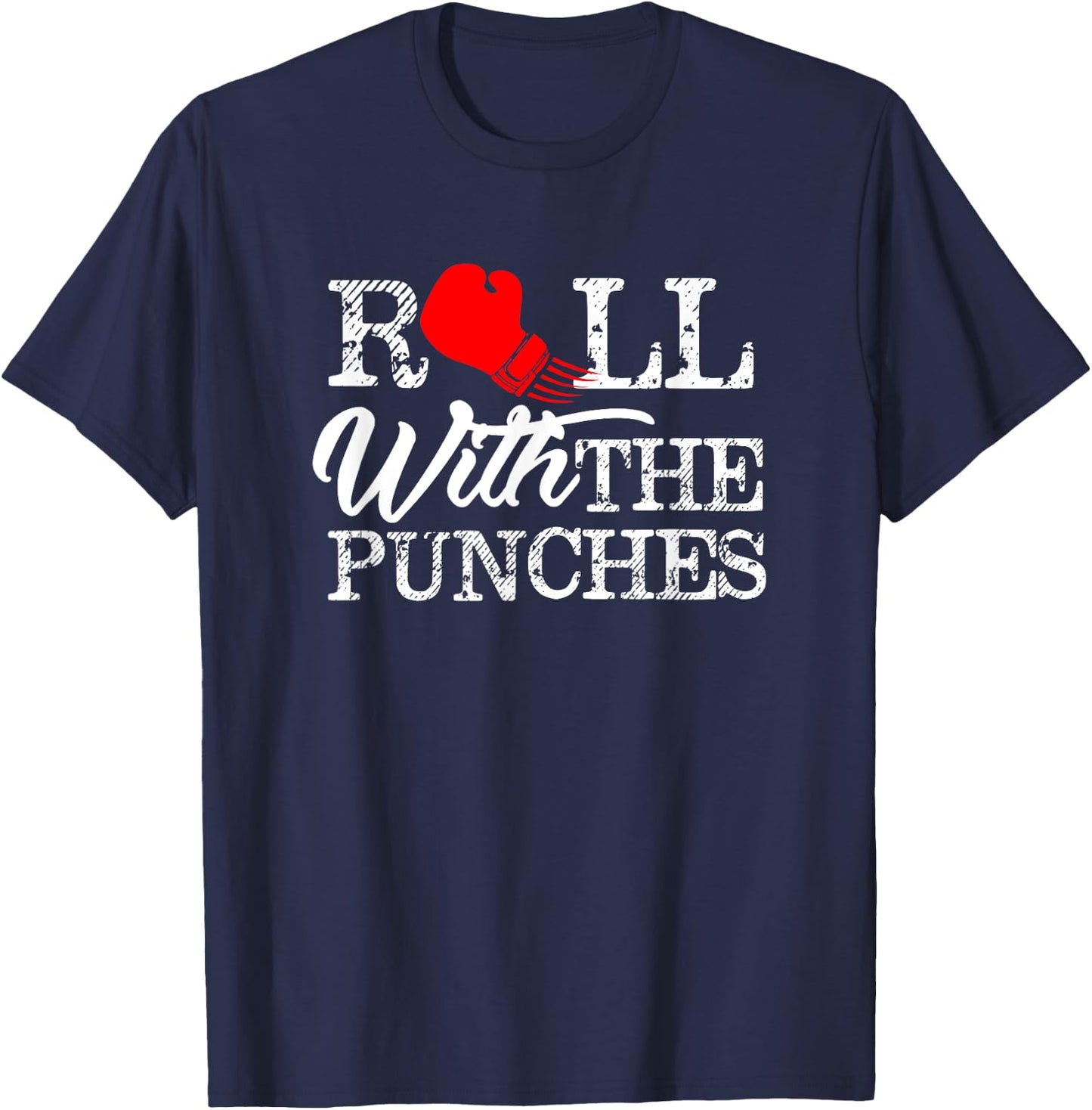 Motivational Boxing Roll With The Punches T Shirt T-Shirt - T-Shirt | Navy