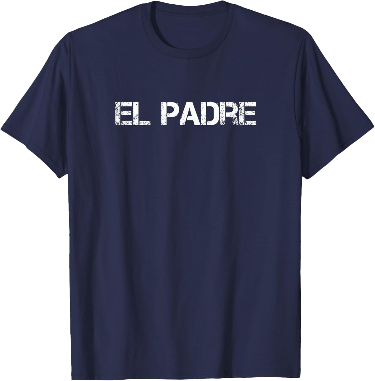 El Padre Dia Del Padre Papi Chulo Spanish Fathers Day Dad T-Shirt - T-Shirt | Navy