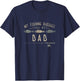 My Fishing Buddies Call Me Dad Cute Father's Day Gift T-Shirt - T-Shirt | Navy