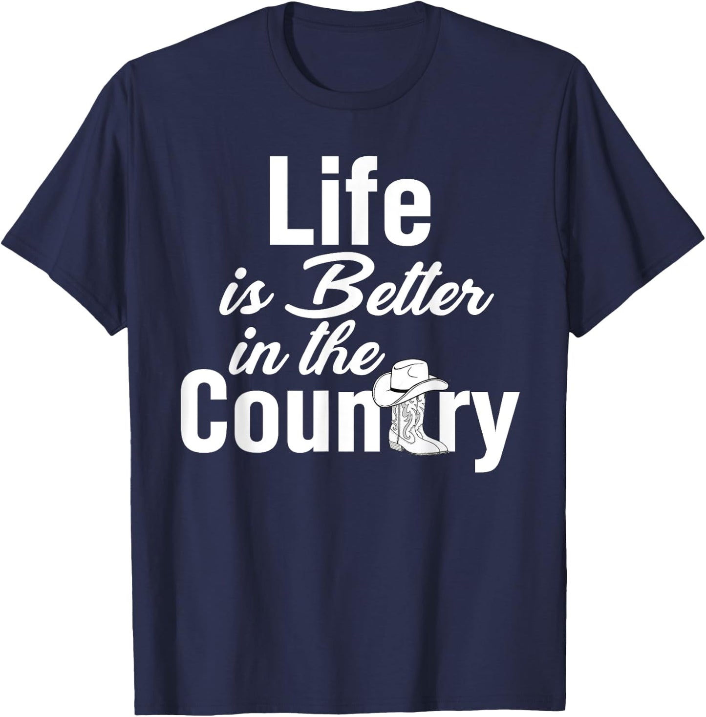 Life is Better in the Country T-Shirt - T-Shirt | Navy