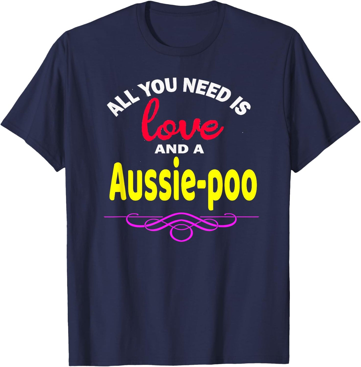 Aussie-poo Dog Shirt Love Poodle + Australian Shepherd = T-Shirt - T-Shirt | Navy