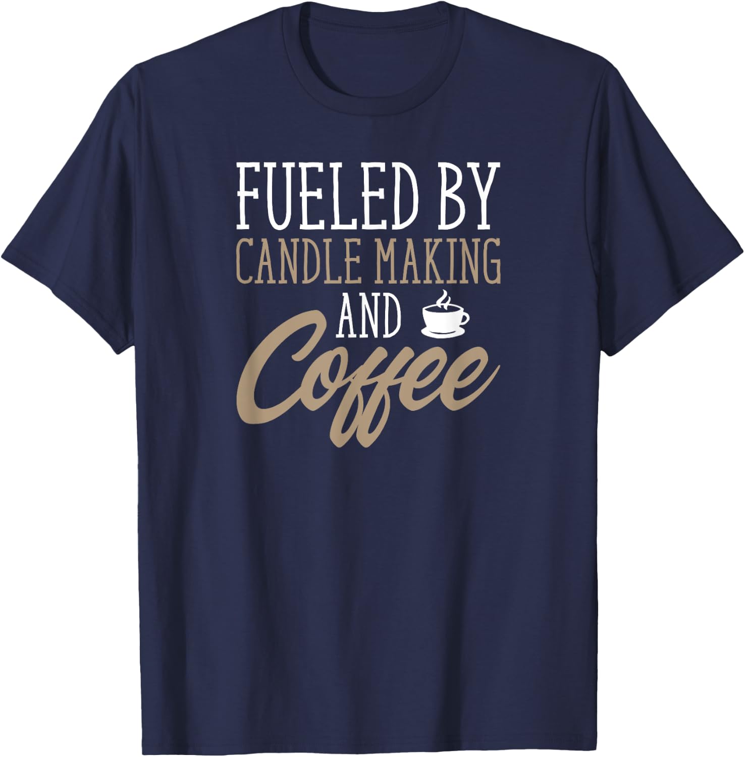 Candle Making Gift Candle Maker T-Shirt - T-Shirt | Navy
