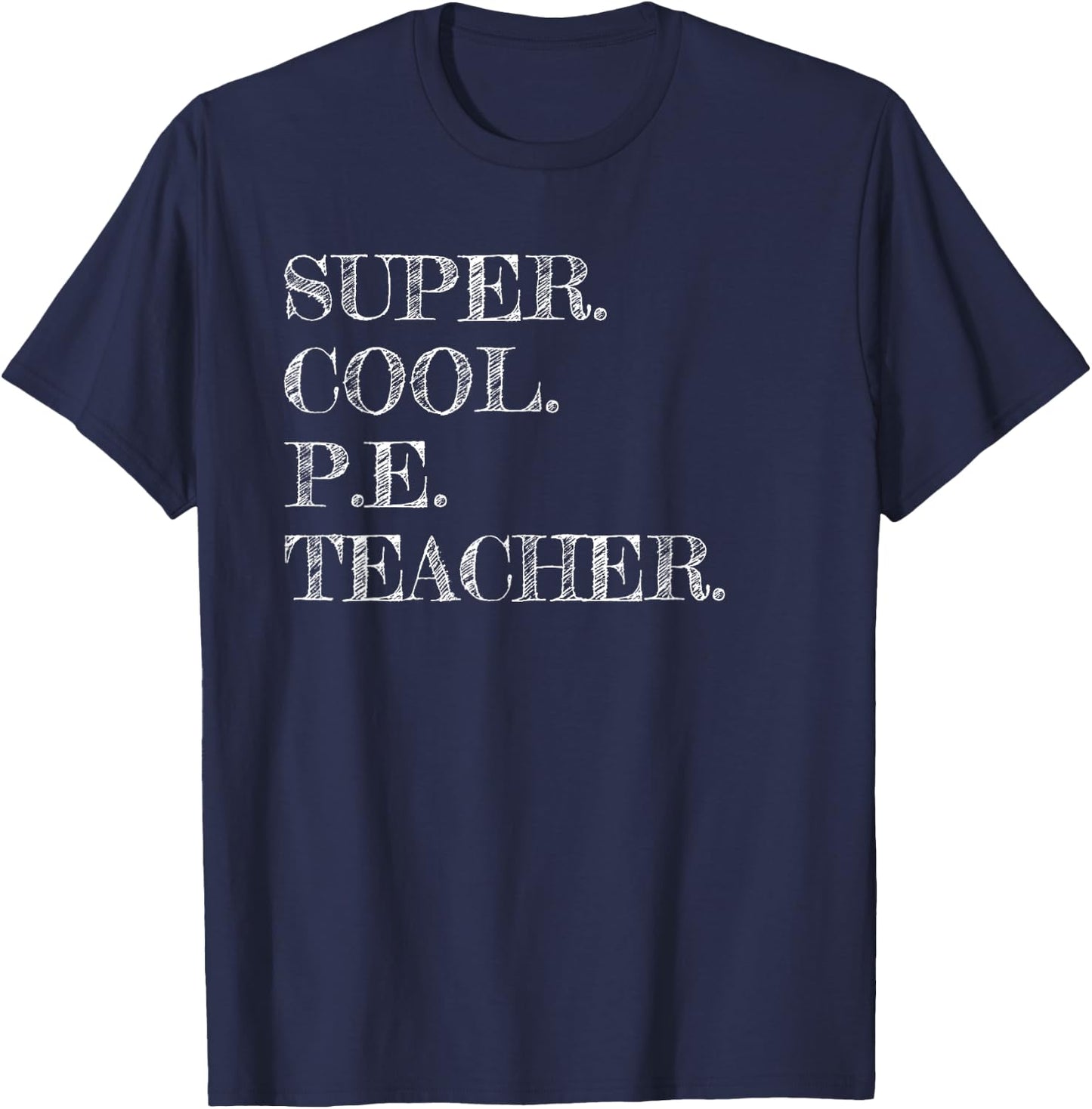 PE Teacher Gift Funny Appreciation T-Shirt - T-Shirt | Navy