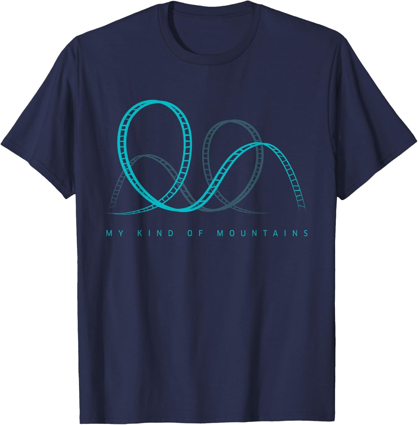 My Kind Of Mountains Roller Coaster & Amusement Park Design T-Shirt - T-Shirt | Navy