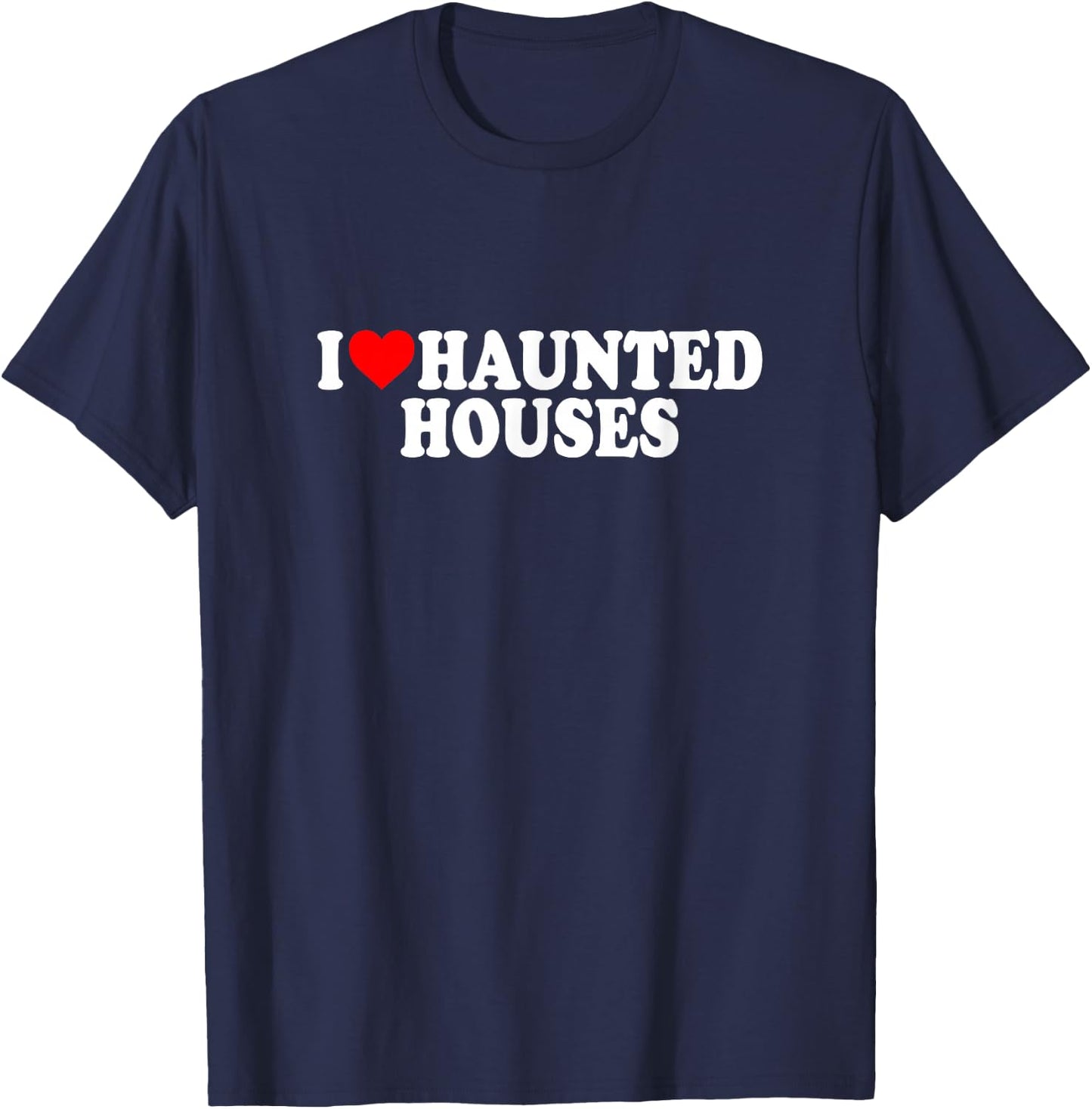 I Love Heart Haunted Houses Minimalist Halloween Scary Movie T-Shirt - T-Shirt | Navy