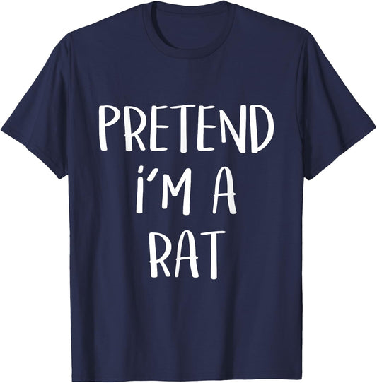 Pretend I'm A Rat Costume Party Funny Halloween Rat T-Shirt - T-Shirt | Navy