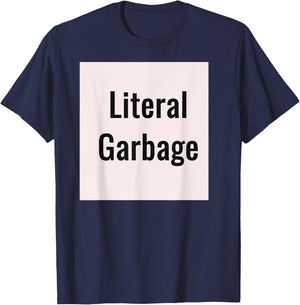 Literal Garbage white background T-Shirt - T-Shirt | Navy