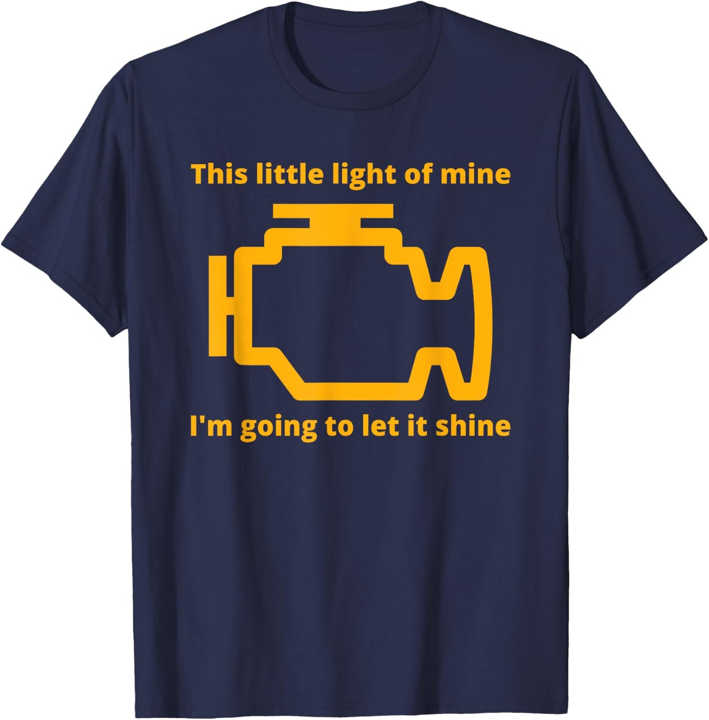This Little Light of Mine - Check Engine Light T-Shirt - T-Shirt | Navy