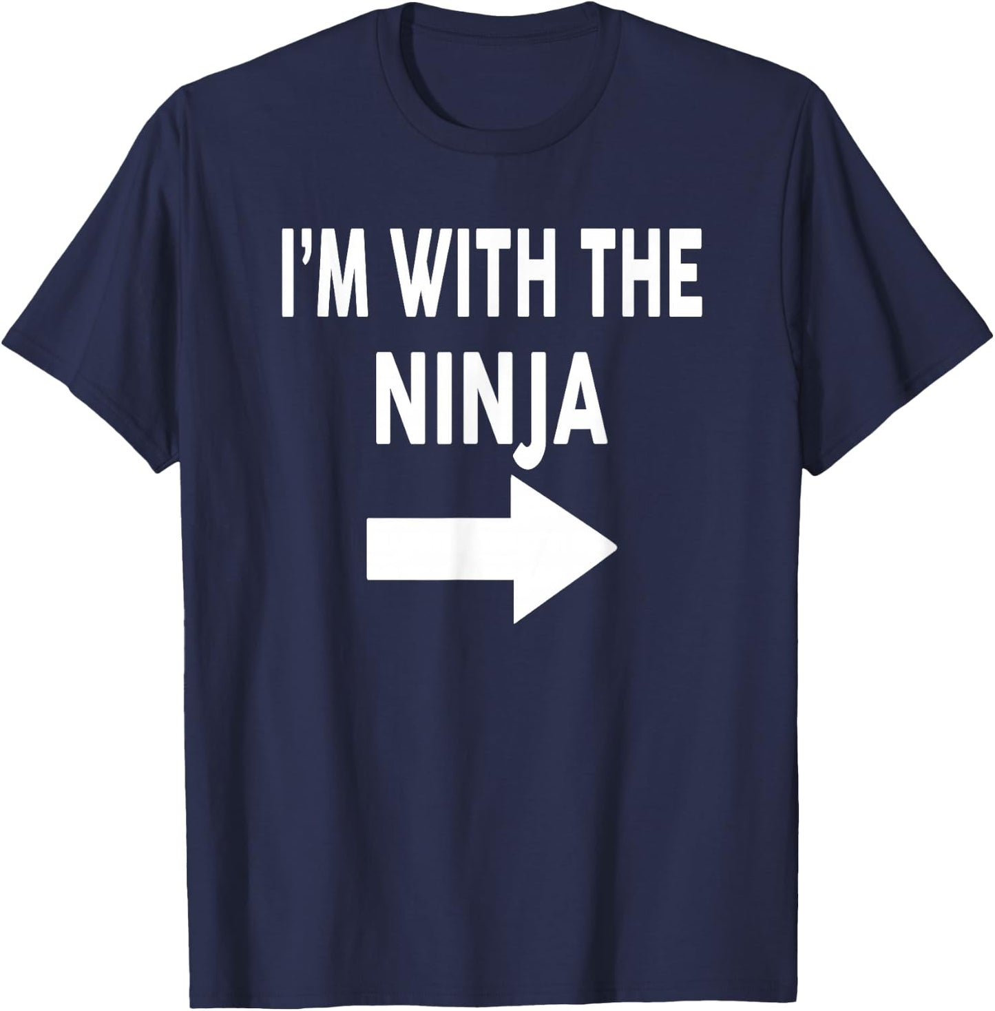 I'm With The NINJA Halloween Costume T-Shirt - T-Shirt | Navy